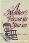 A Mother's Favorite Stories